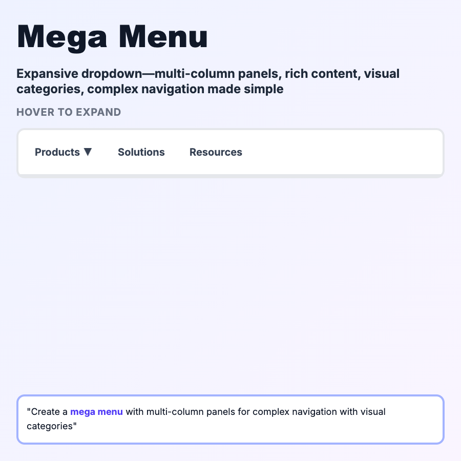 Mega Menu design pattern - Mega menus are large dropdowns that show many navigation options at once. Learn when to use them and how to design them effectively.